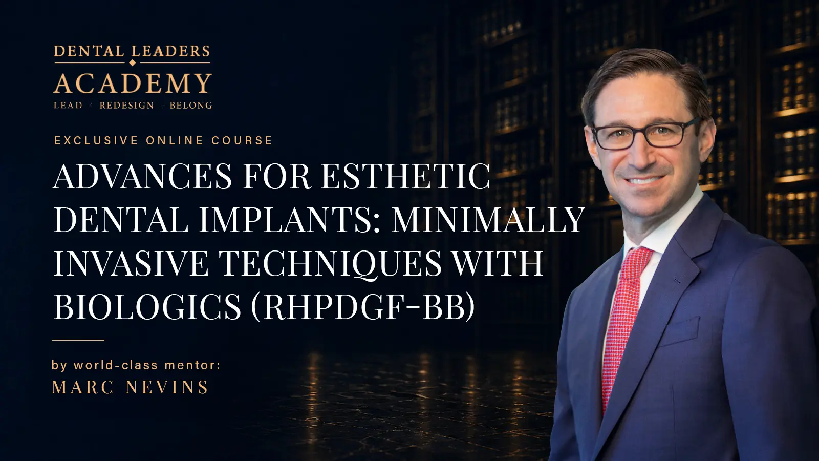 Advances for Esthetic Dental Implants: Minimally invasive techniques with Biologics (rhPDGF-BB)