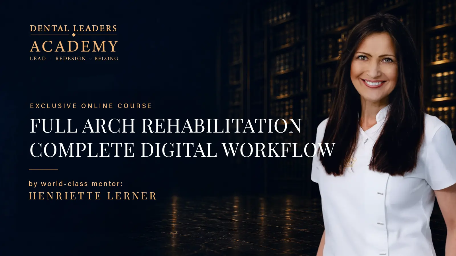 Full Arch Rehabilitation in Complete Digital Workflow