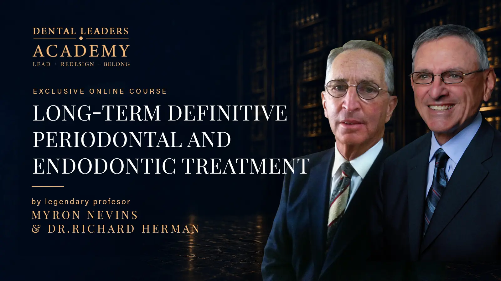 Long-Term Definitive Periodontal and Endodontic Treatment: Clinical Approaches and Evidence of Success
