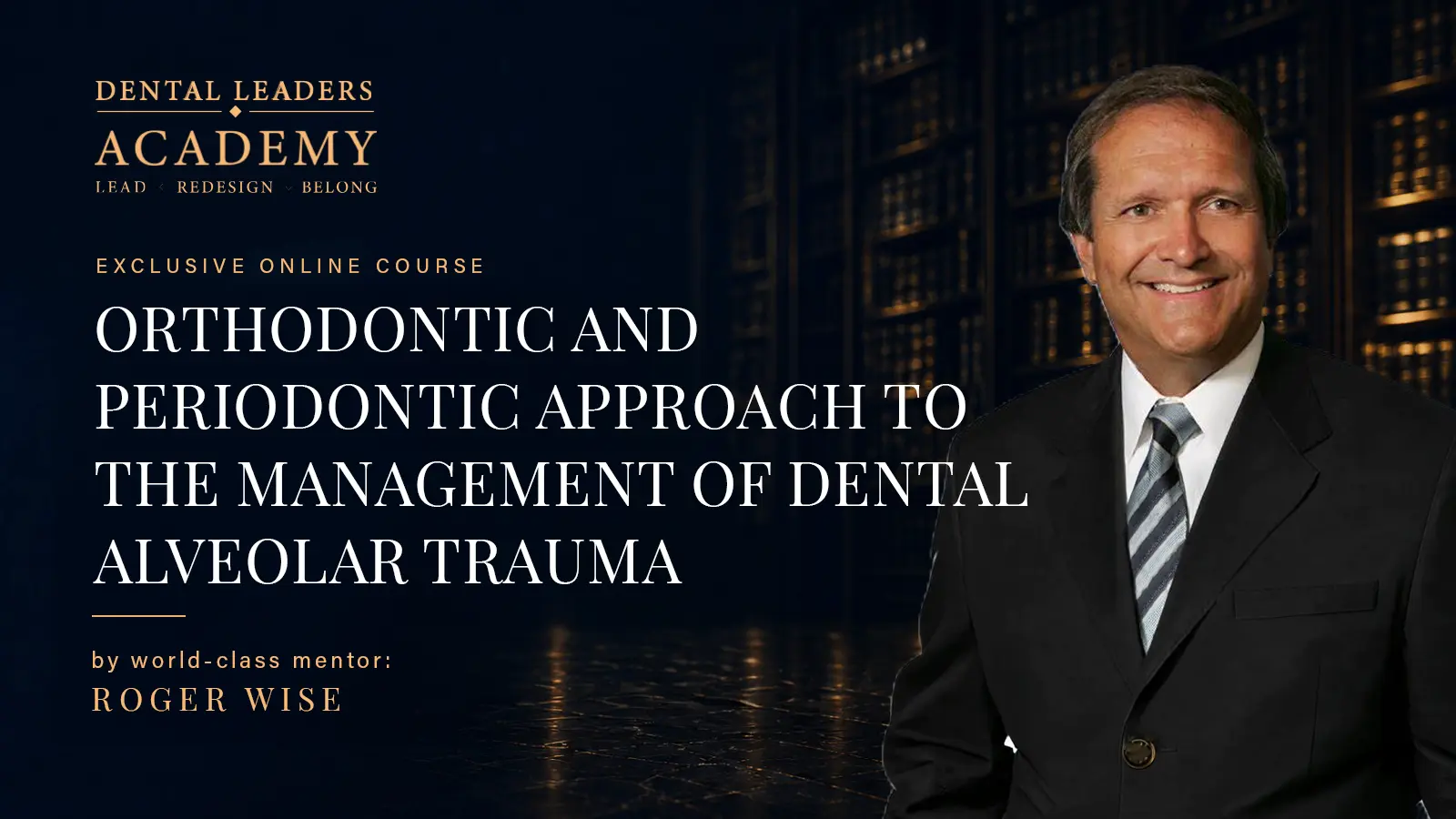 Orthodontic and Periodontic Approach to the Management of Dental Alveolar Trauma
