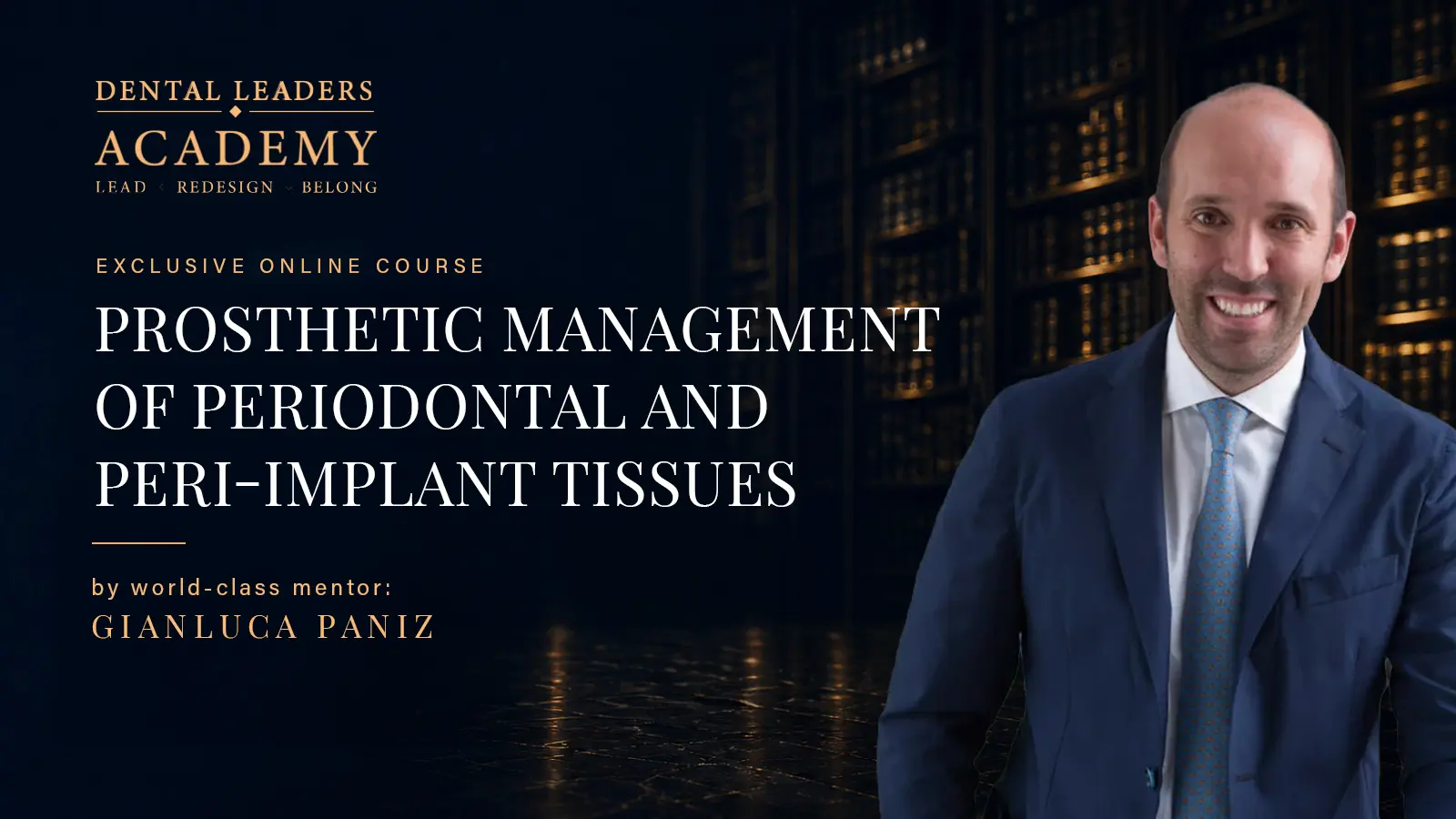 Prosthetic Management of Periodontal and Peri-Implant Tissues